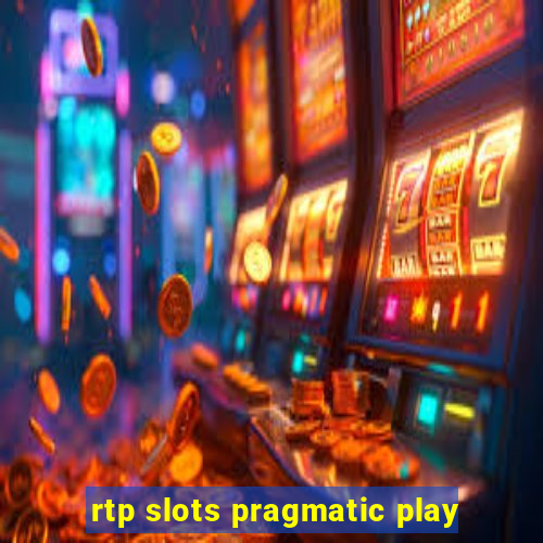 rtp slots pragmatic play